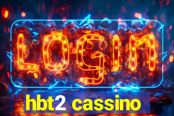 hbt2 cassino